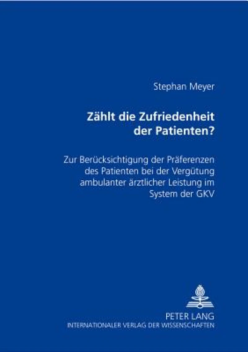 Zaehlt die Zufriedenheit des Patienten?