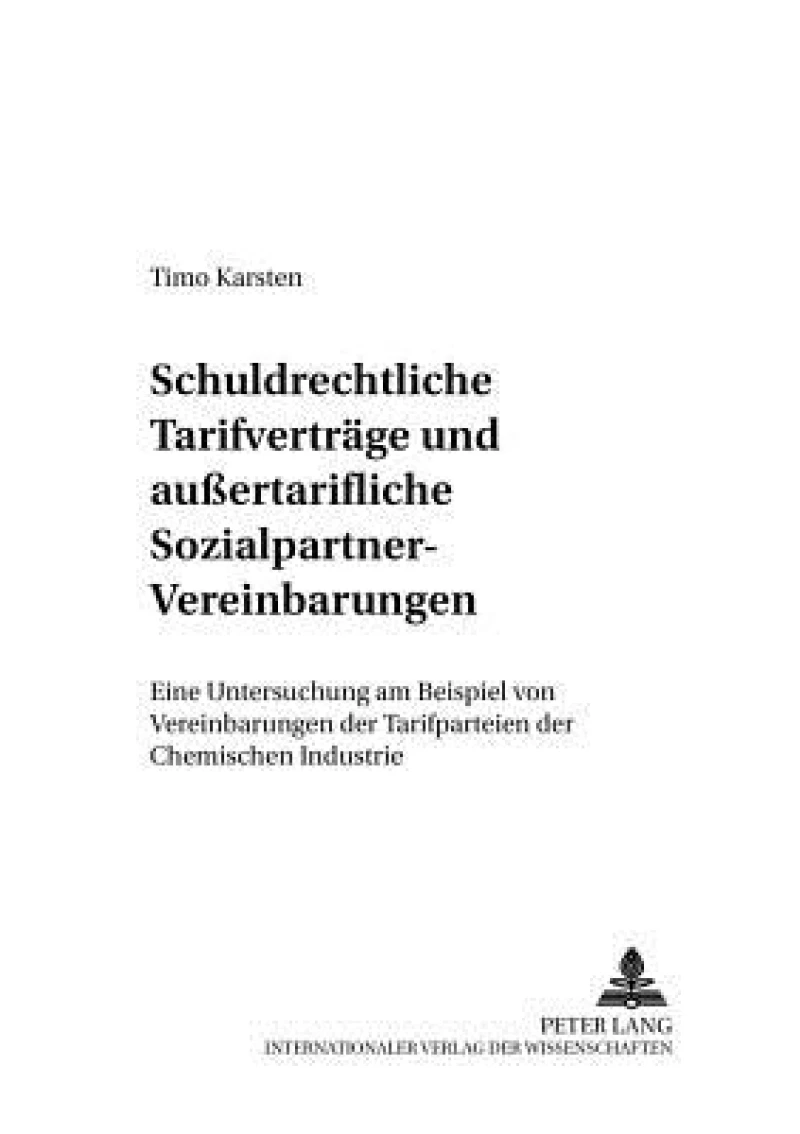 Schuldrechtliche Tarifvertraege und außertarifliche Sozialpartner-Vereinbarungen