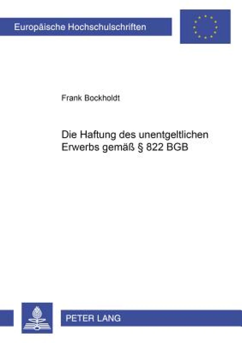 Die Haftung des unentgeltlichen Erwerbers gemaeß § 822 BGB