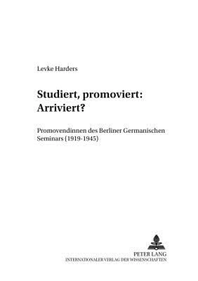 Studiert, Promoviert: Arriviert?