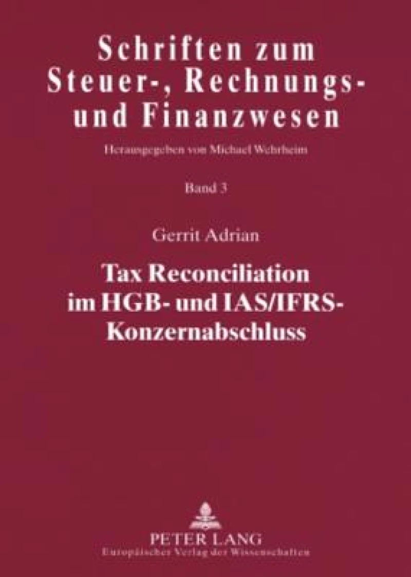 Tax Reconciliation Im Hgb- Und Ias/Ifrs-Konzernabschluss