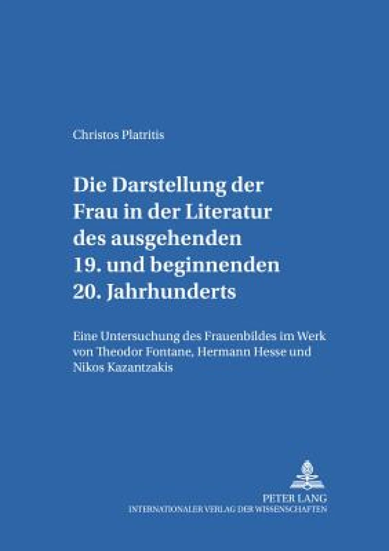 Die Darstellung der Frau in der Literatur des ausgehenden 19. und beginnenden 20. Jahrhunderts