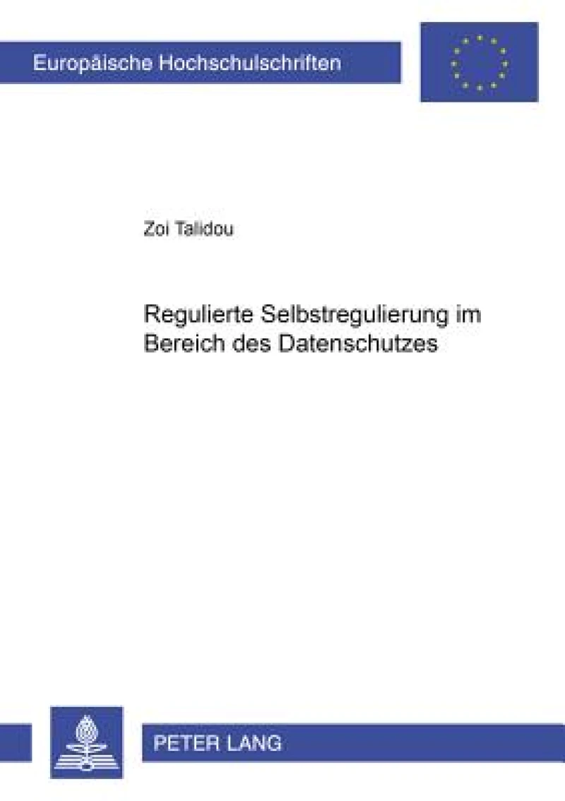 Regulierte Selbstregulierung Im Bereich Des Datenschutzes
