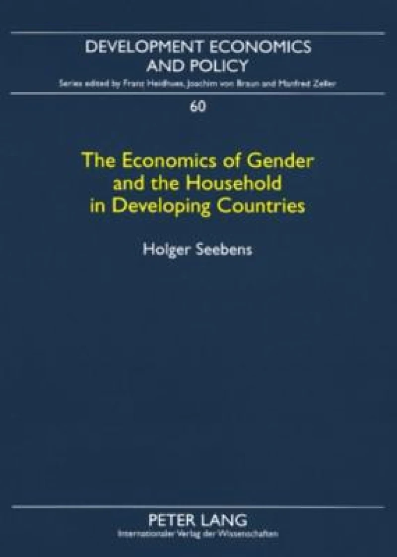 The Economics of Gender and the Household in Developing Countries
