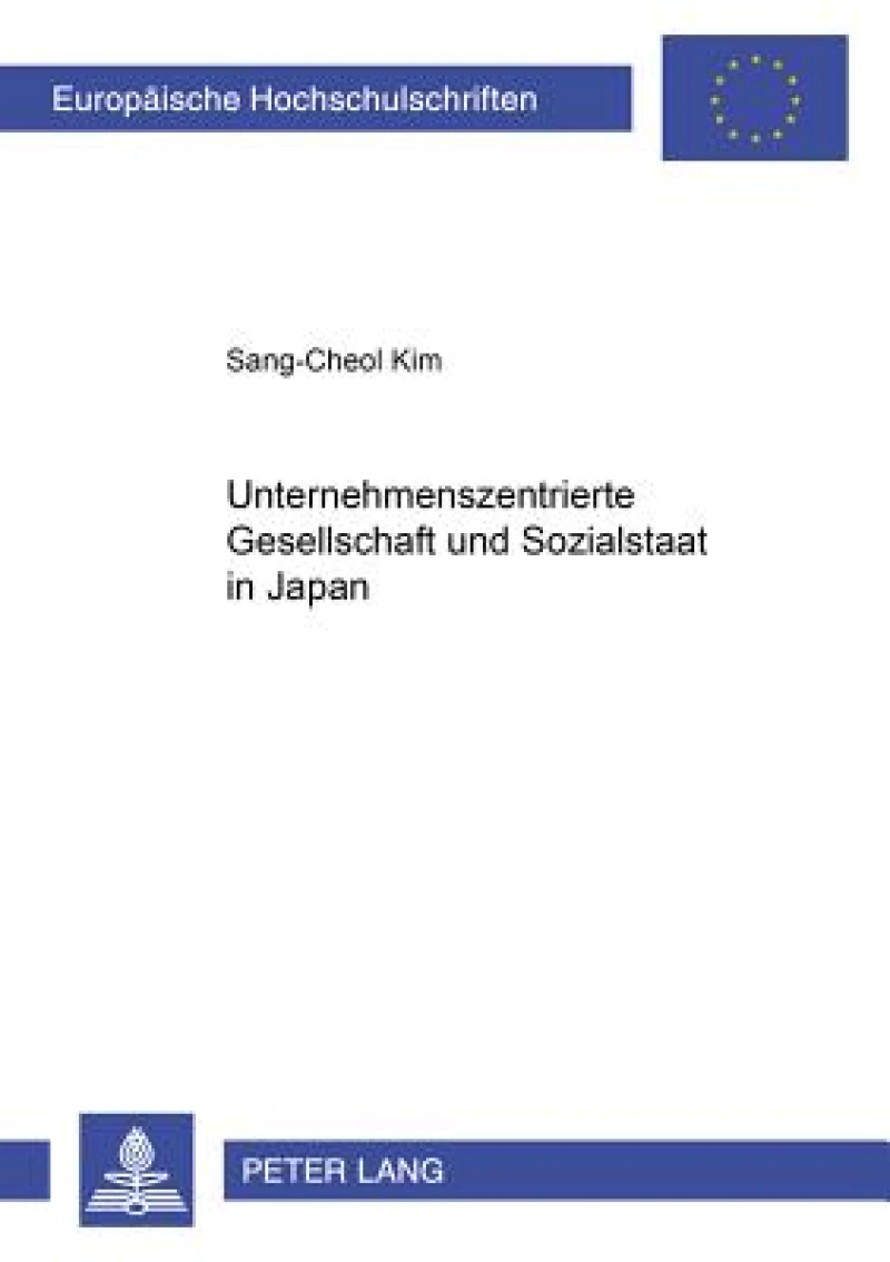 «Unternehmenszentrierte Gesellschaft» und Sozialstaat in Japan