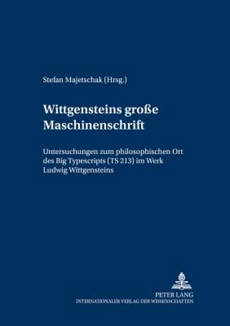 Wittgensteins ‘große Maschinenschrift’