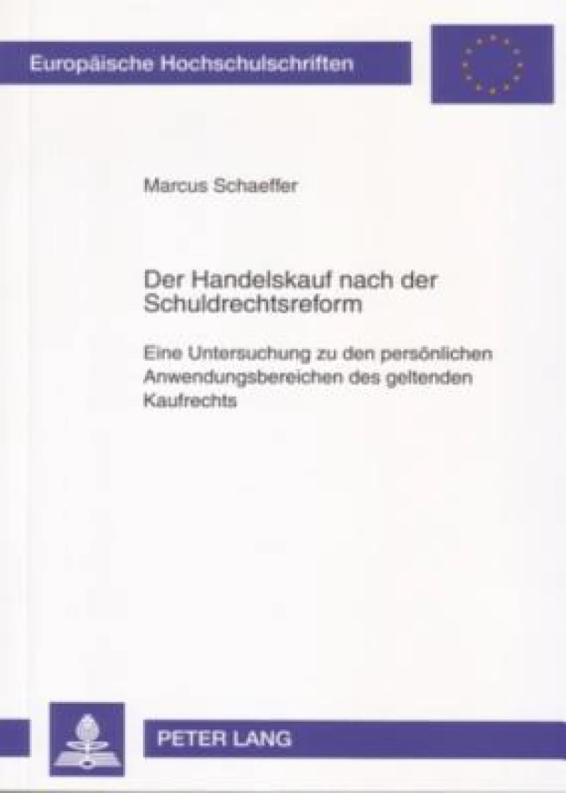 Der Handelskauf nach der Schuldrechtsreform