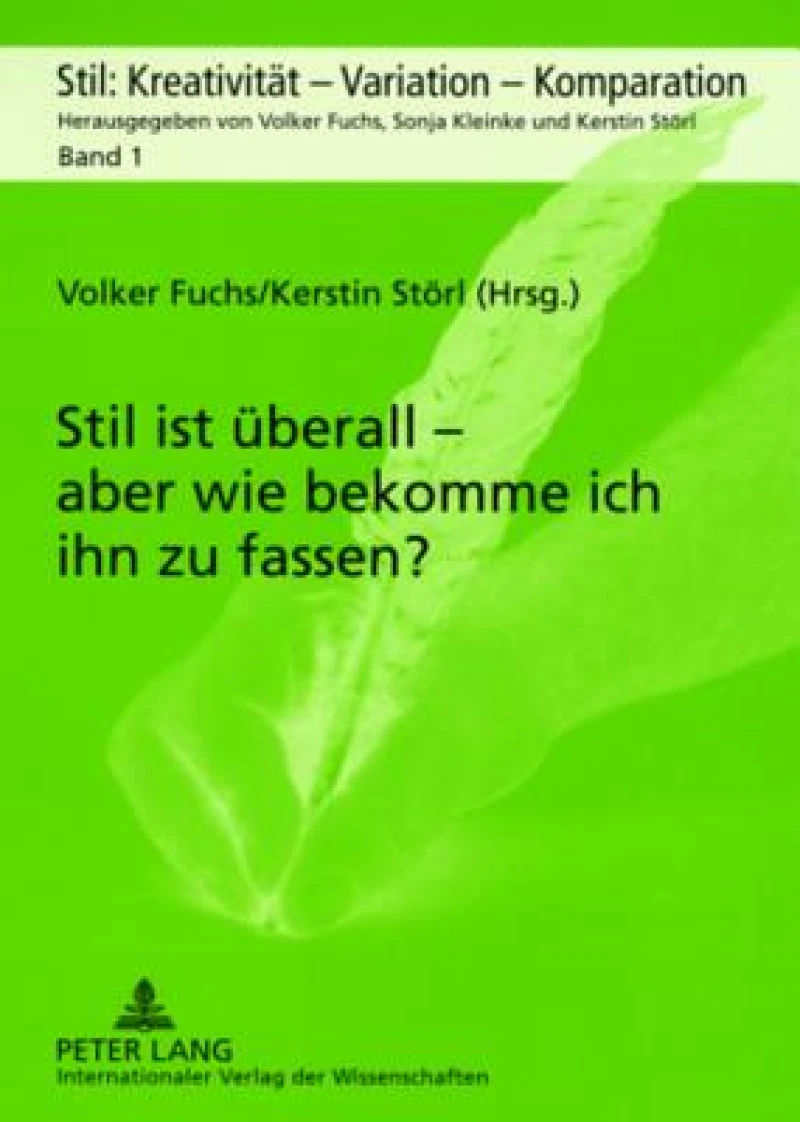 Stil ist Uberall - Aber Wie Bekomme Ich Ihn zu Fassen?