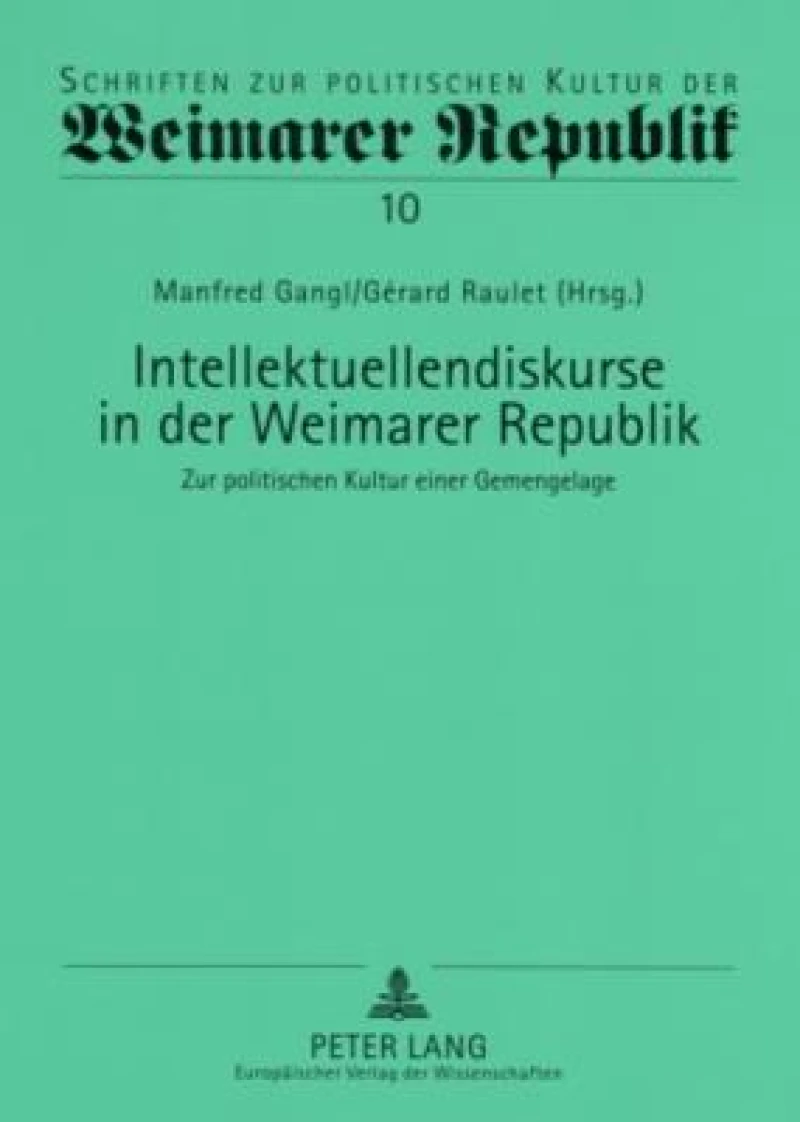 Intellektuellendiskurse in der Weimarer Republik