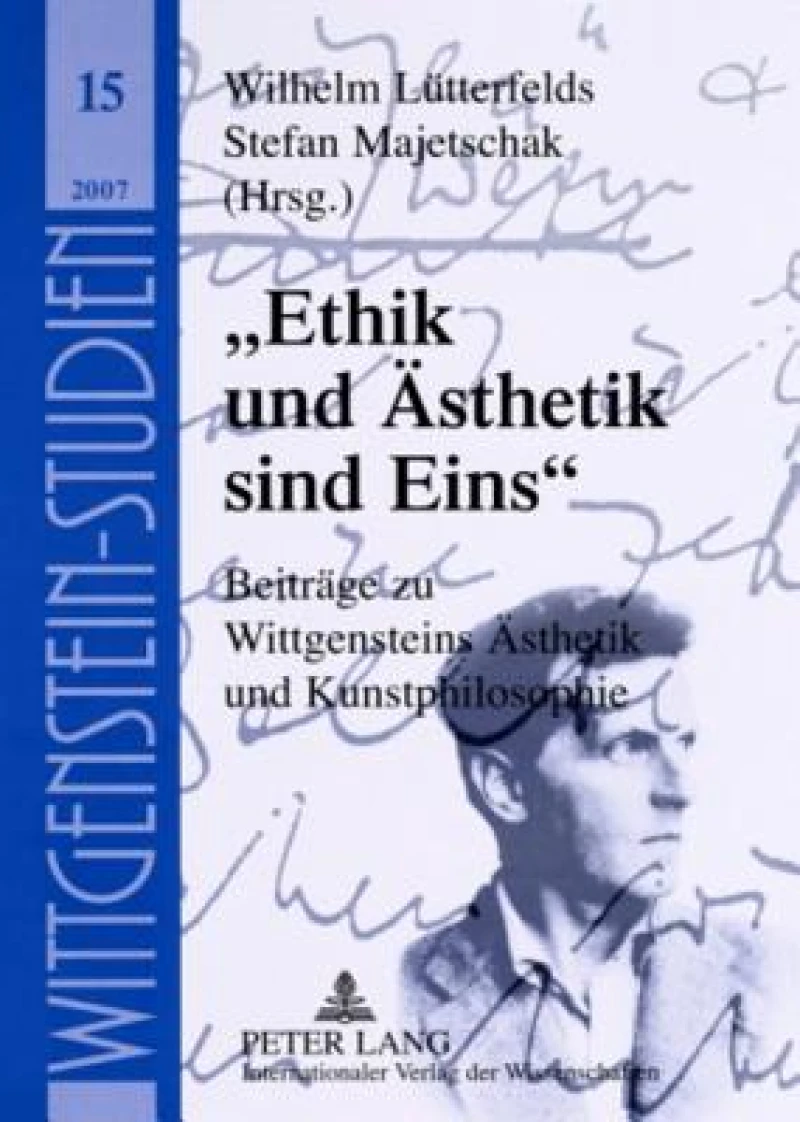 «Ethik Und Aesthetik Sind Eins»
