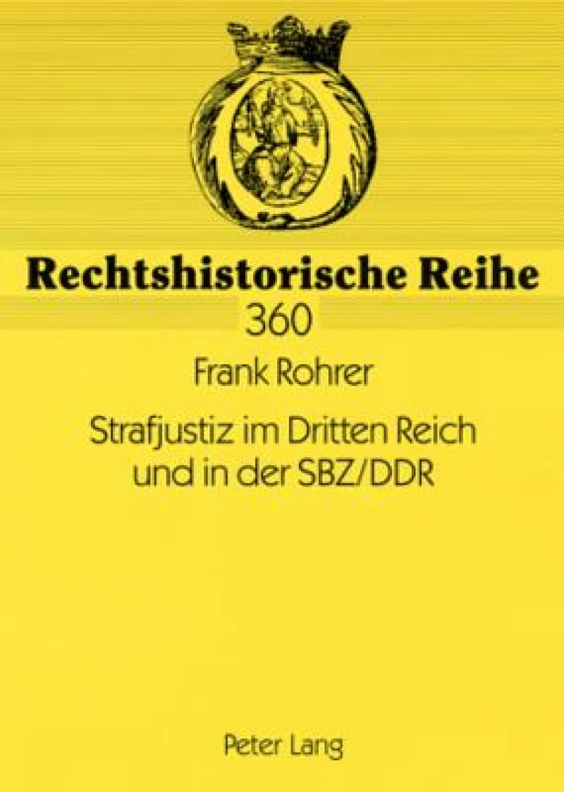 Strafjustiz Im Dritten Reich Und in Der Sbz/Ddr