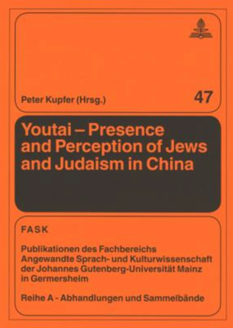 Youtai – Presence and Perception of Jews and Judaism in China