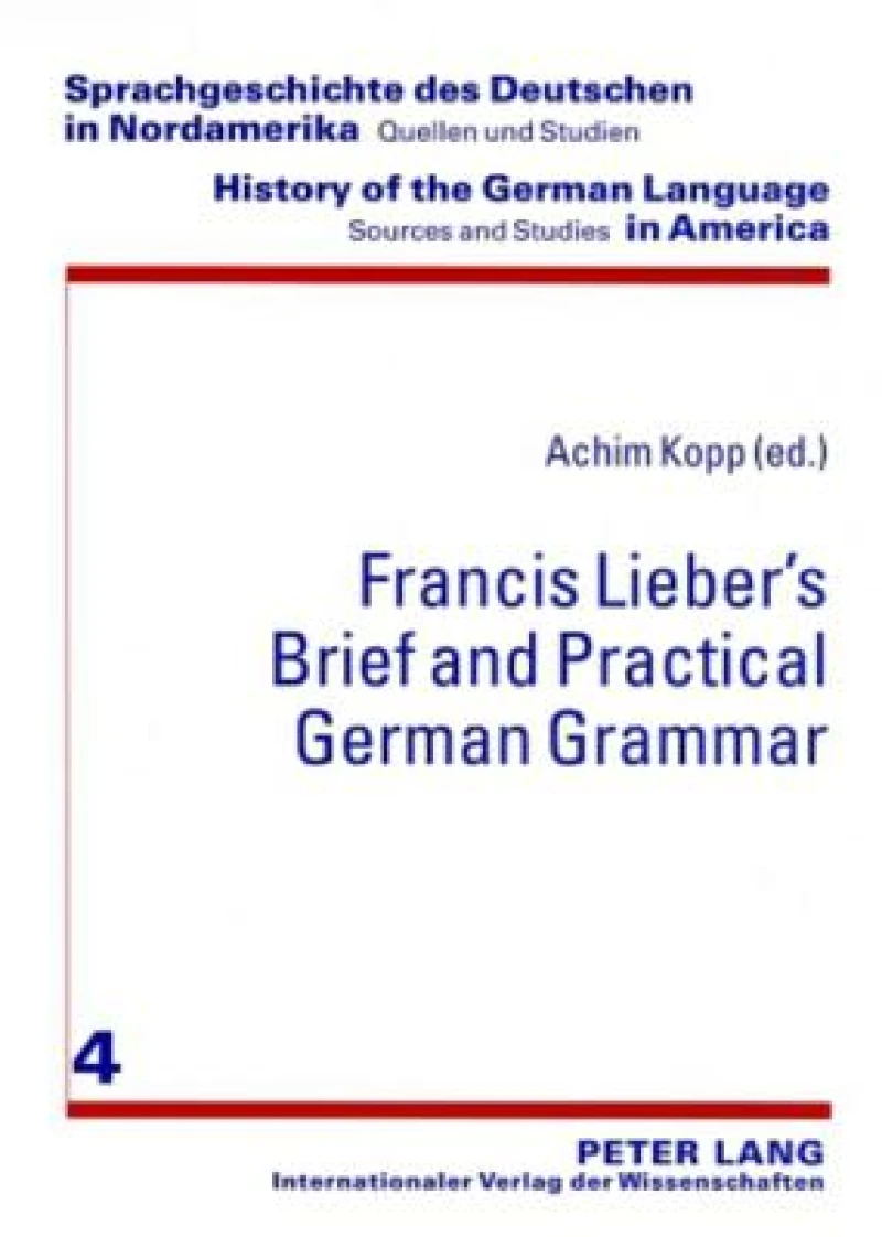 Francis Lieber’s «Brief and Practical German Grammar»