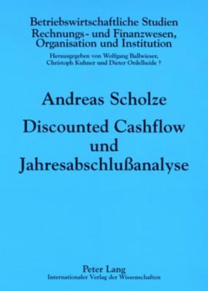Discounted Cashflow Und Jahresabschlußanalyse