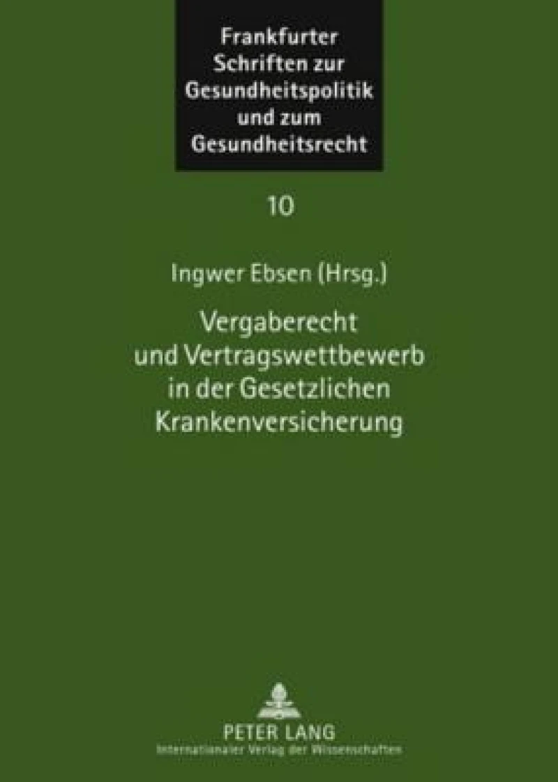 Vergaberecht und Vertragswettbewerb in der Gesetzlichen Krankenversicherung