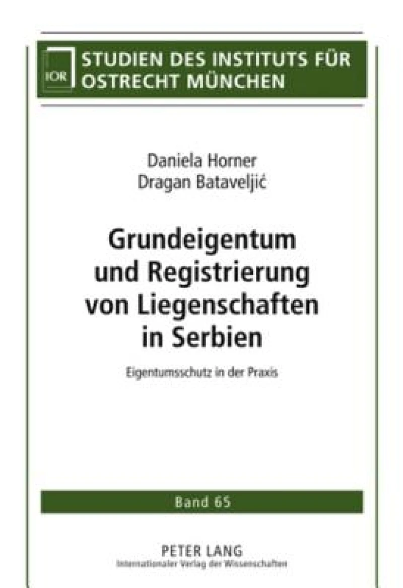 Grundeigentum Und Registrierung Von Liegenschaften in Serbien
