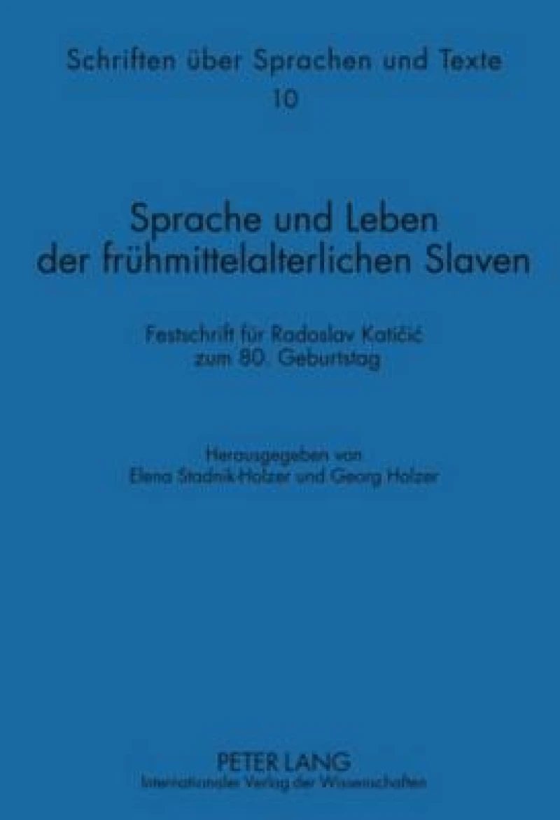 Sprache und Leben der fruehmittelalterlichen Slaven
