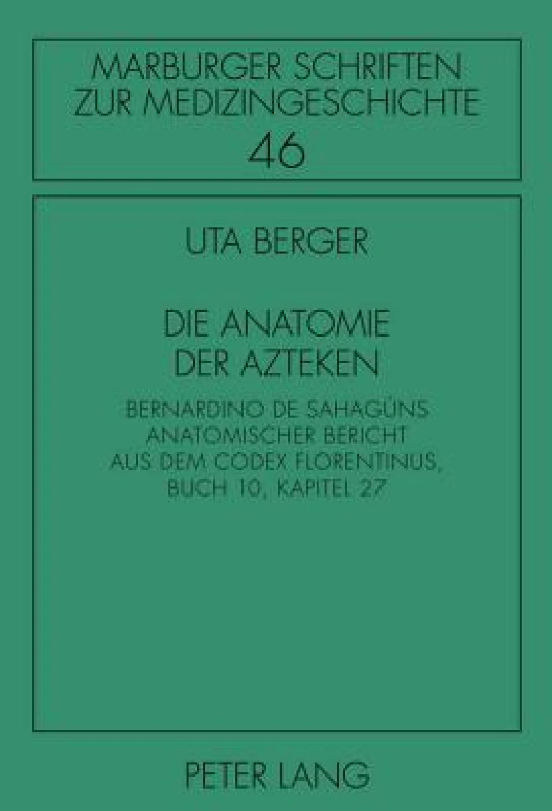 Die Anatomie der Azteken