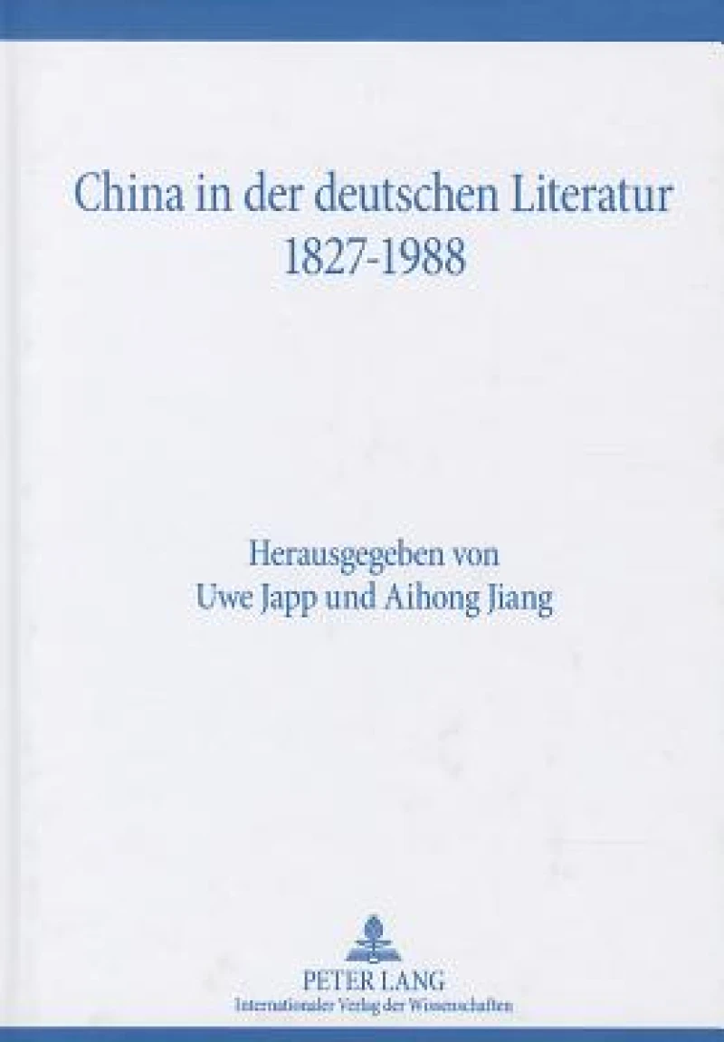 China in der deutschen Literatur 1827-1988