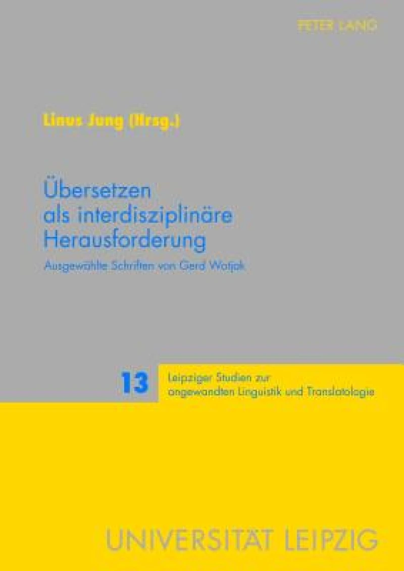 Uebersetzen als interdisziplinaere Herausforderung