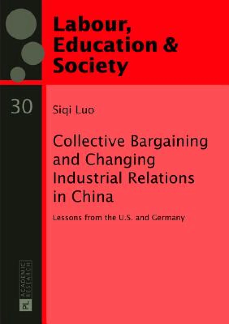 Collective Bargaining and Changing Industrial Relations in China.