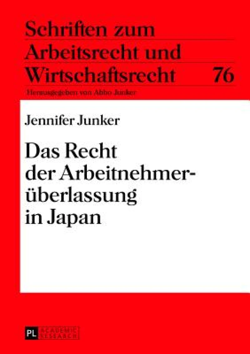 Das Recht der Arbeitnehmerueberlassung in Japan