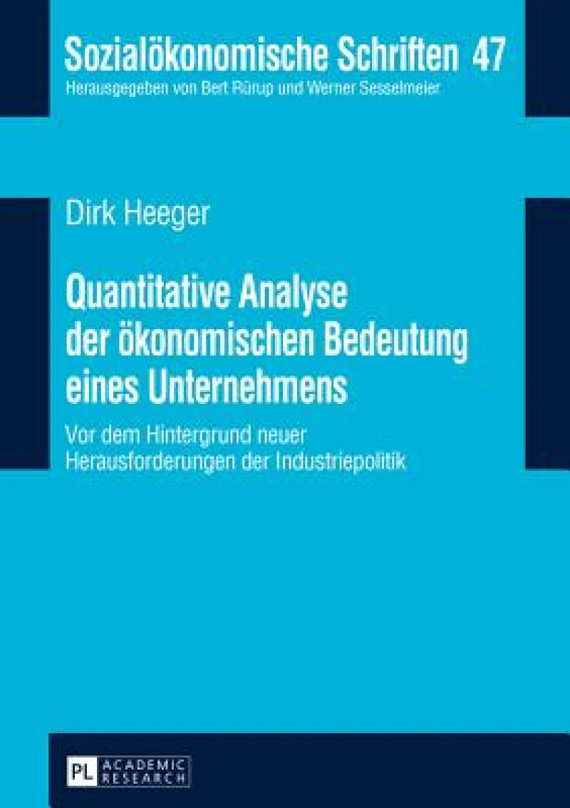 Quantitative Analyse der oekonomischen Bedeutung eines Unternehmens