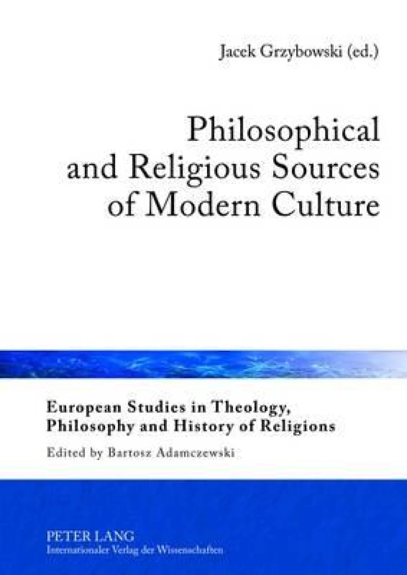 Philosophical and Religious Sources of Modern Culture