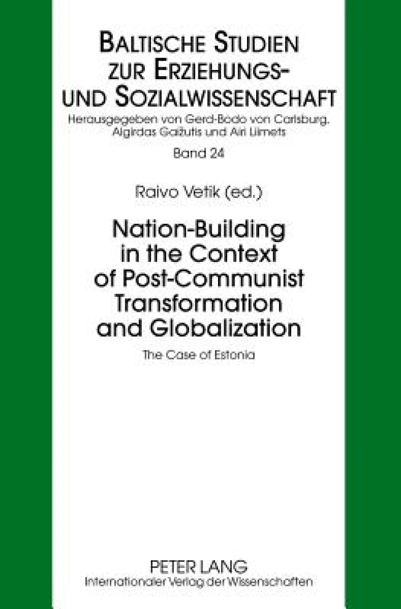 Nation-Building in the Context of Post-Communist Transformation and Globalization