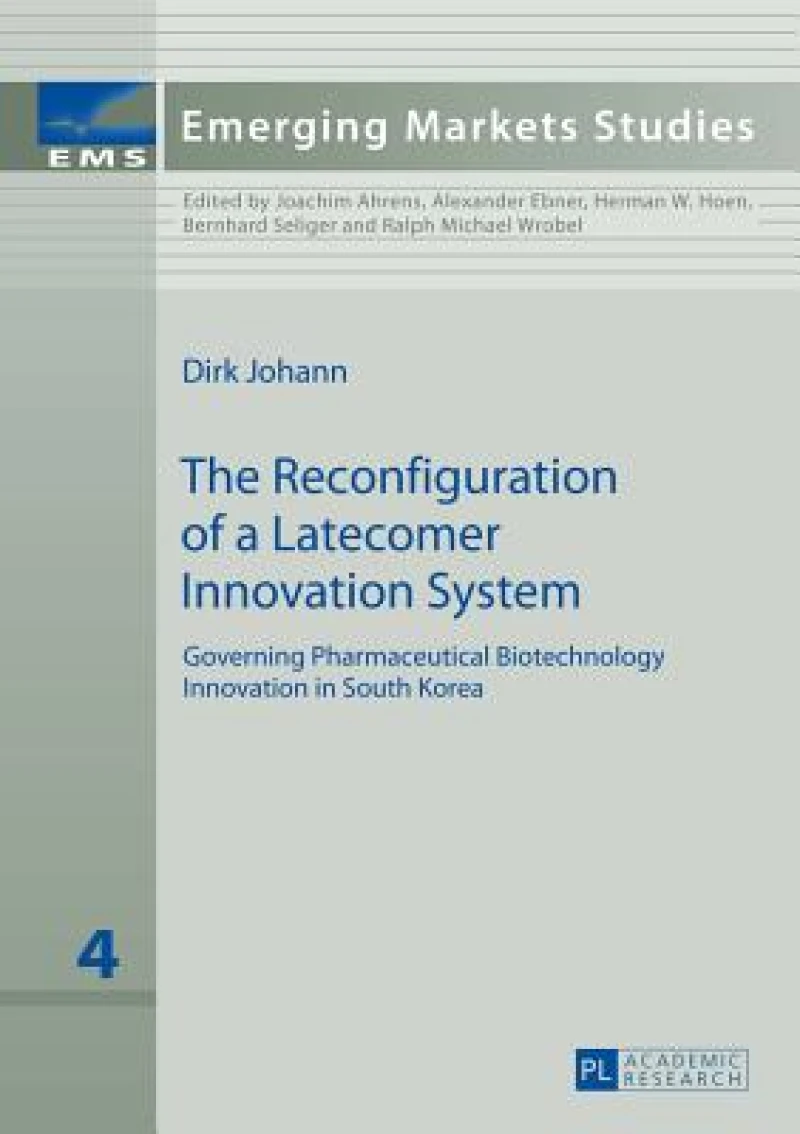 The Reconfiguration of a Latecomer Innovation System