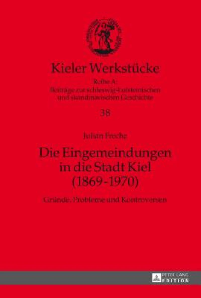 Die Eingemeindungen in die Stadt Kiel (1869-1970)