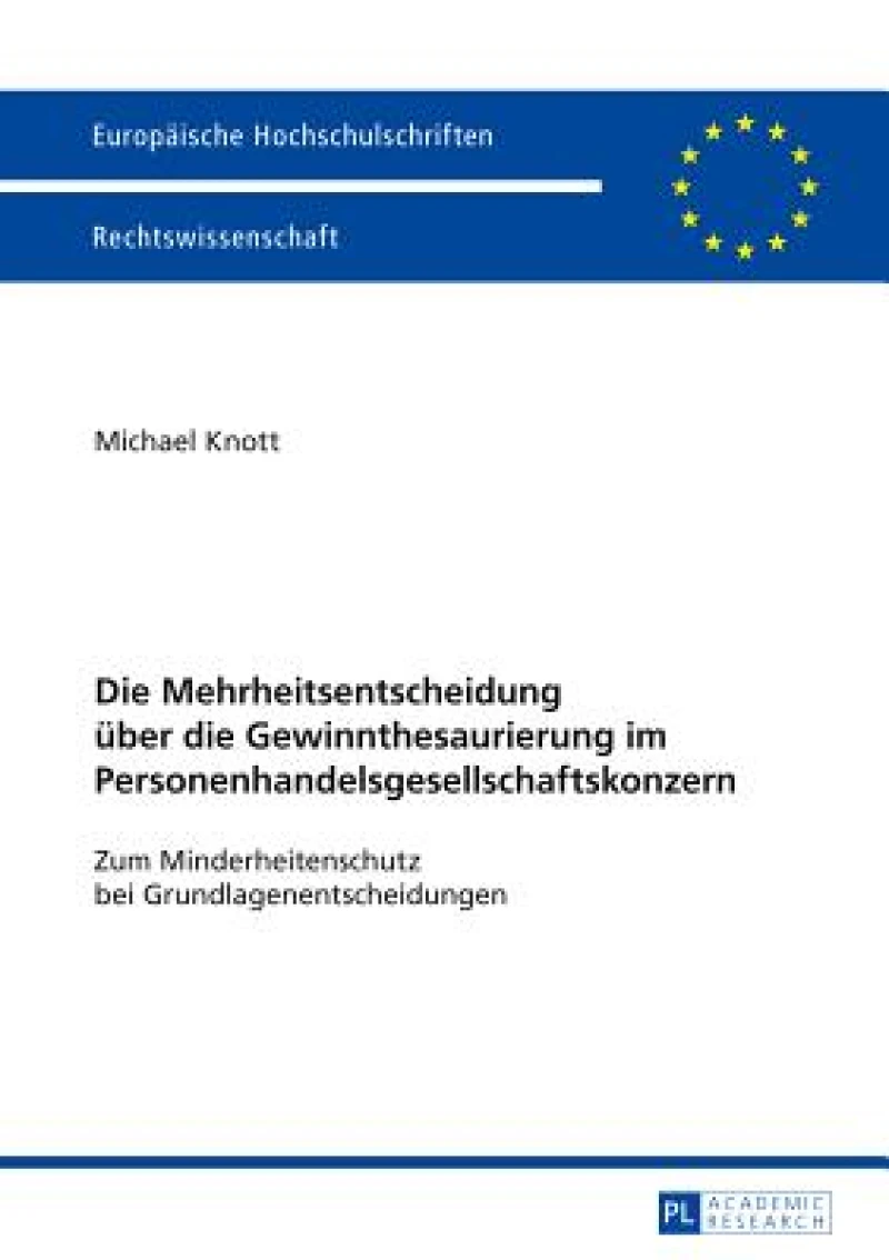 Die Mehrheitsentscheidung ueber die Gewinnthesaurierung im Personenhandelsgesellschaftskonzern