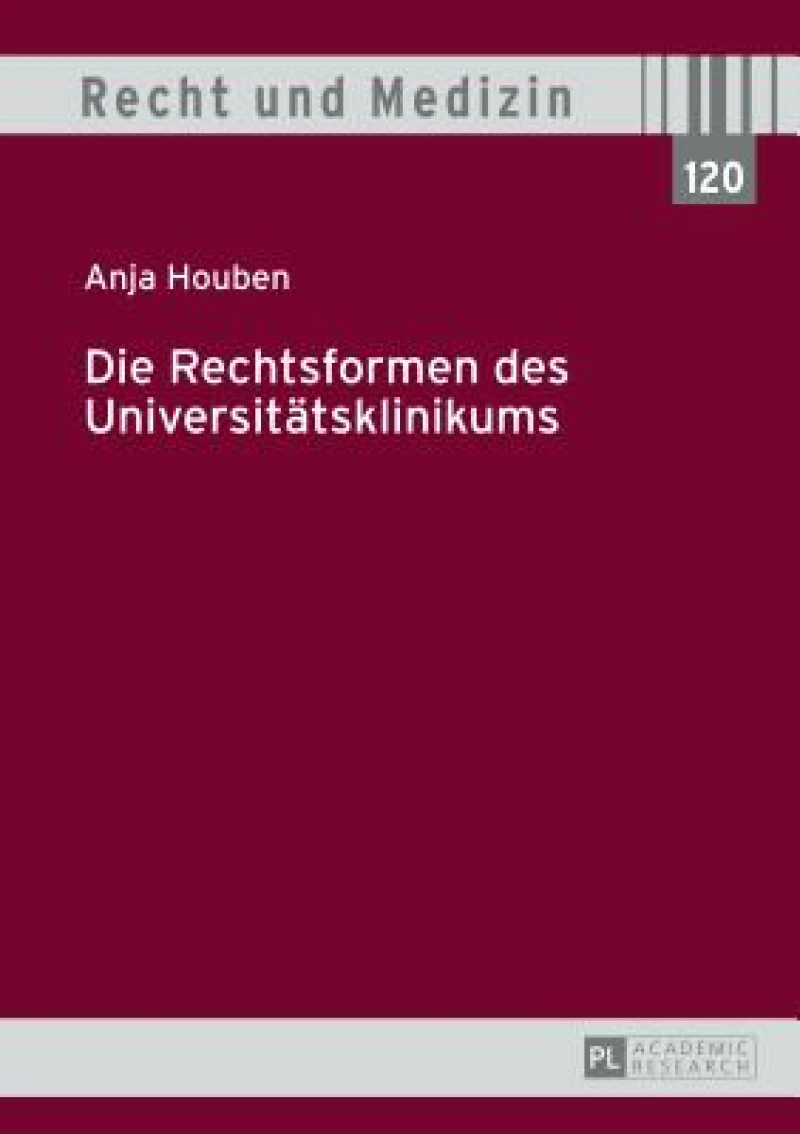 Die Rechtsformen des Universitaetsklinikums