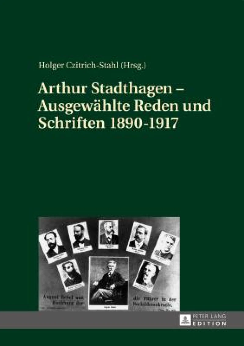 Arthur Stadthagen - Ausgewaehlte Reden und Schriften 1890-1917