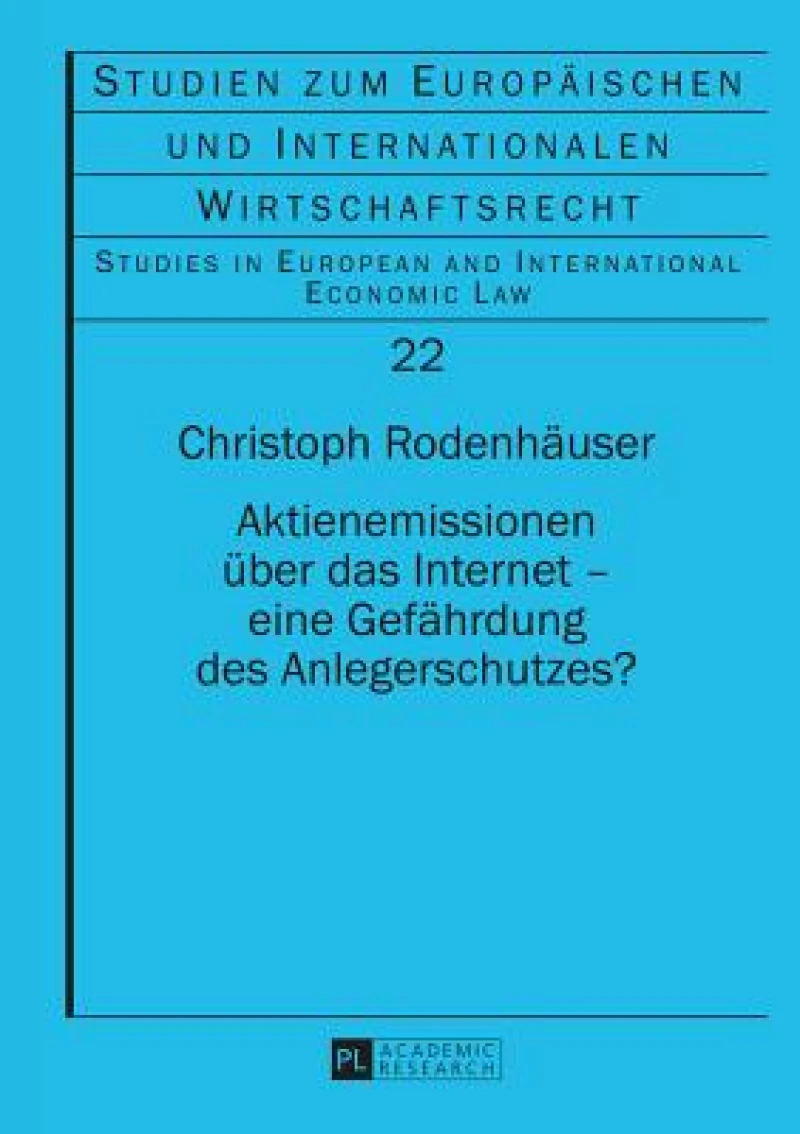 Aktienemissionen ueber das Internet - eine Gefaehrdung des Anlegerschutzes?