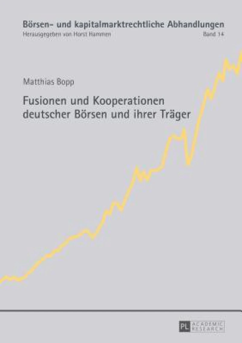 Fusionen und Kooperationen deutscher Boersen und ihrer Traeger