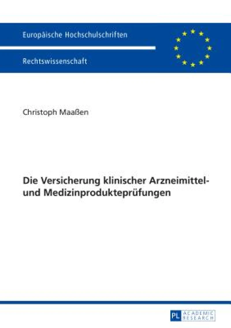 Die Versicherung klinischer Arzneimittel- und Medizinproduktepruefungen