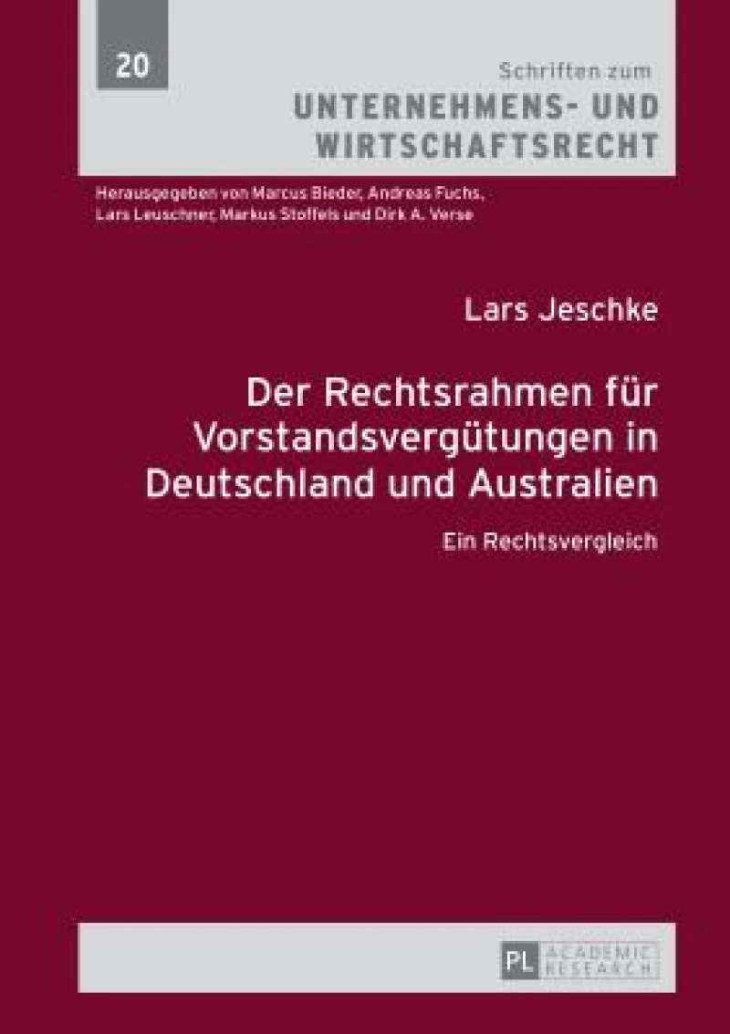 Der Rechtsrahmen fuer Vorstandsverguetungen in Deutschland und Australien