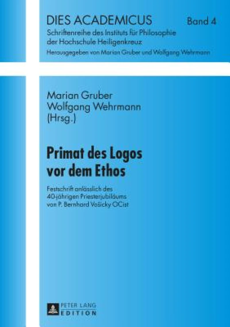 Primat des Logos vor dem Ethos