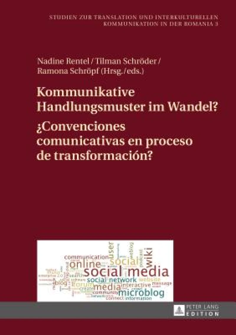 Kommunikative Handlungsmuster im Wandel? / ¿Convenciones comunicativas en proceso de transformacion?