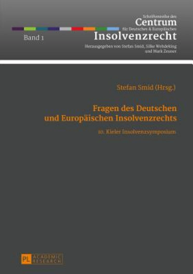 Fragen des Deutschen und Europaeischen Insolvenzrechts