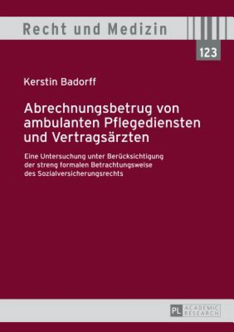 Abrechnungsbetrug von ambulanten Pflegediensten und Vertragsaerzten