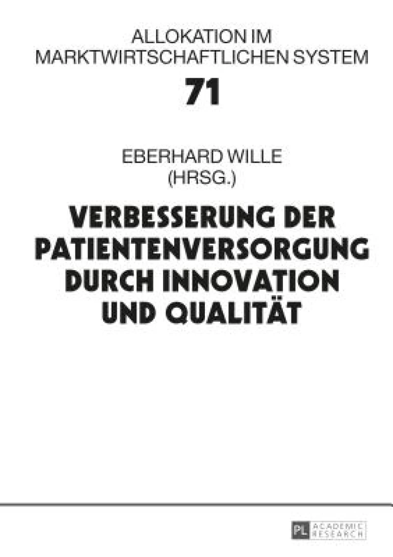 Verbesserung der Patientenversorgung durch Innovation und Qualitaet