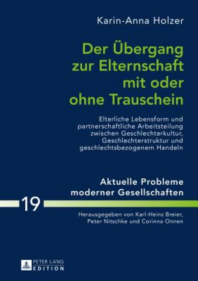 Der Uebergang zur Elternschaft mit oder ohne Trauschein