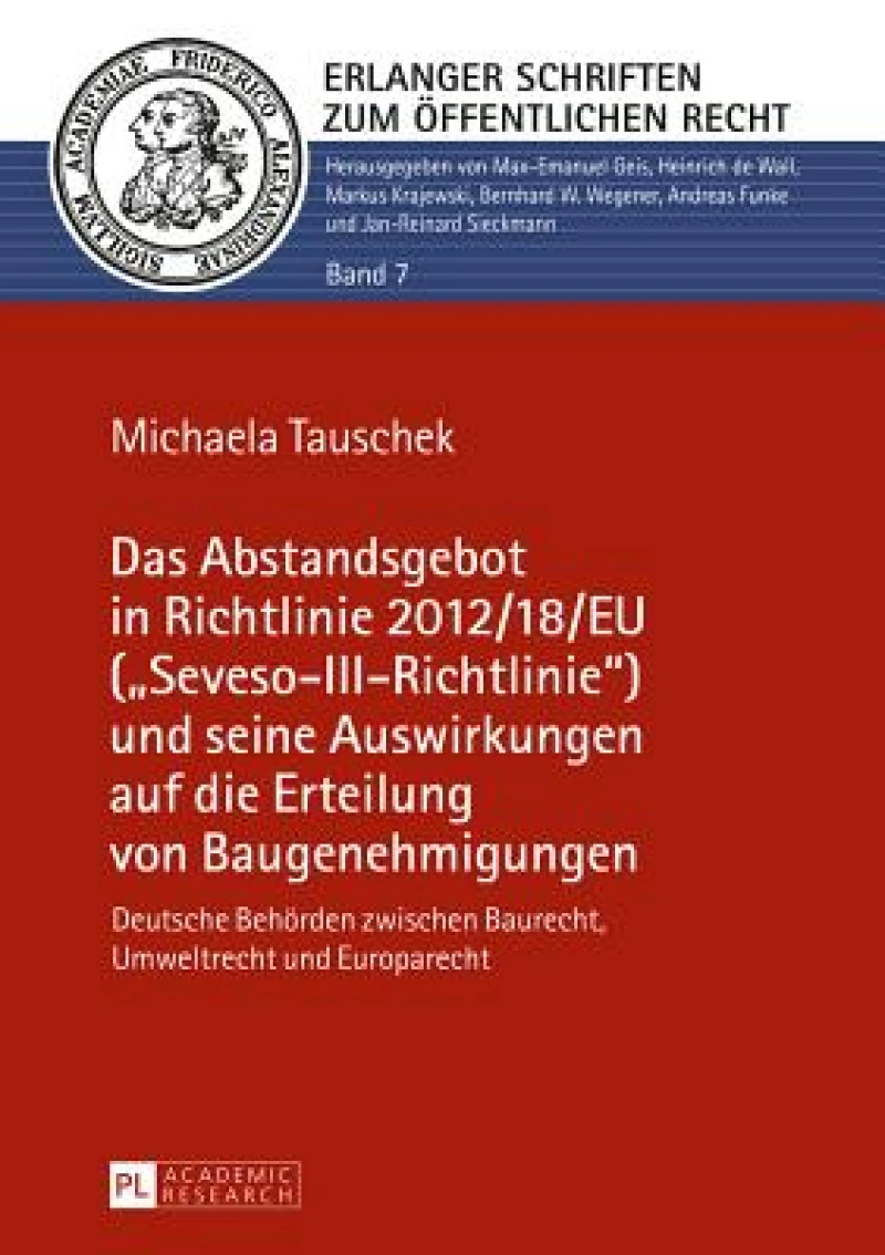 Das Abstandsgebot in Richtlinie 2012/18/EU (Seveso-III-Richtlinie) und seine Auswirkungen auf die Erteilung von Baugenehmigungen