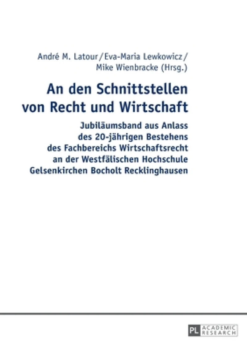 An den Schnittstellen von Recht und Wirtschaft