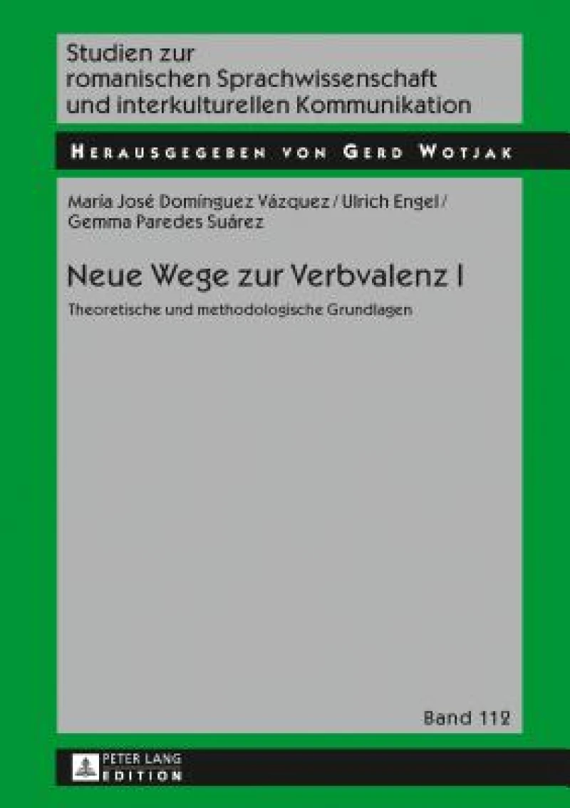 Neue Wege Zur Verbvalenz I