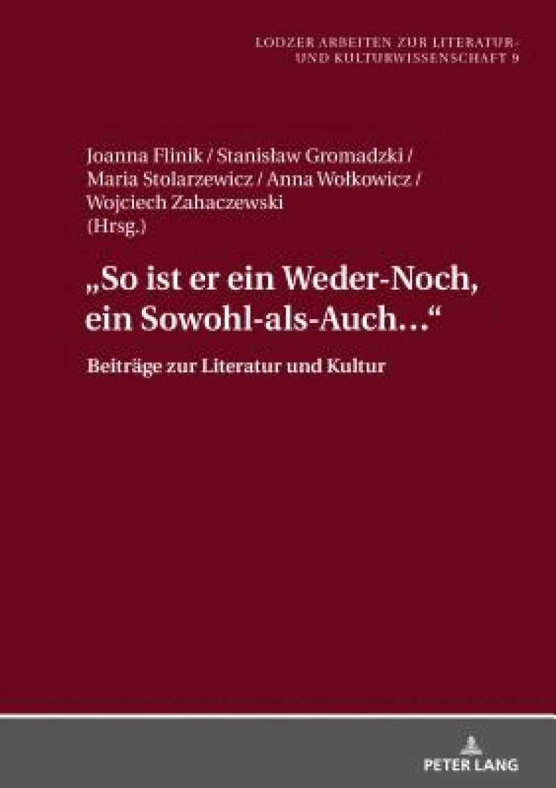 «So Ist Er Ein Weder-Noch, Ein Sowohl-Als-Auch...»