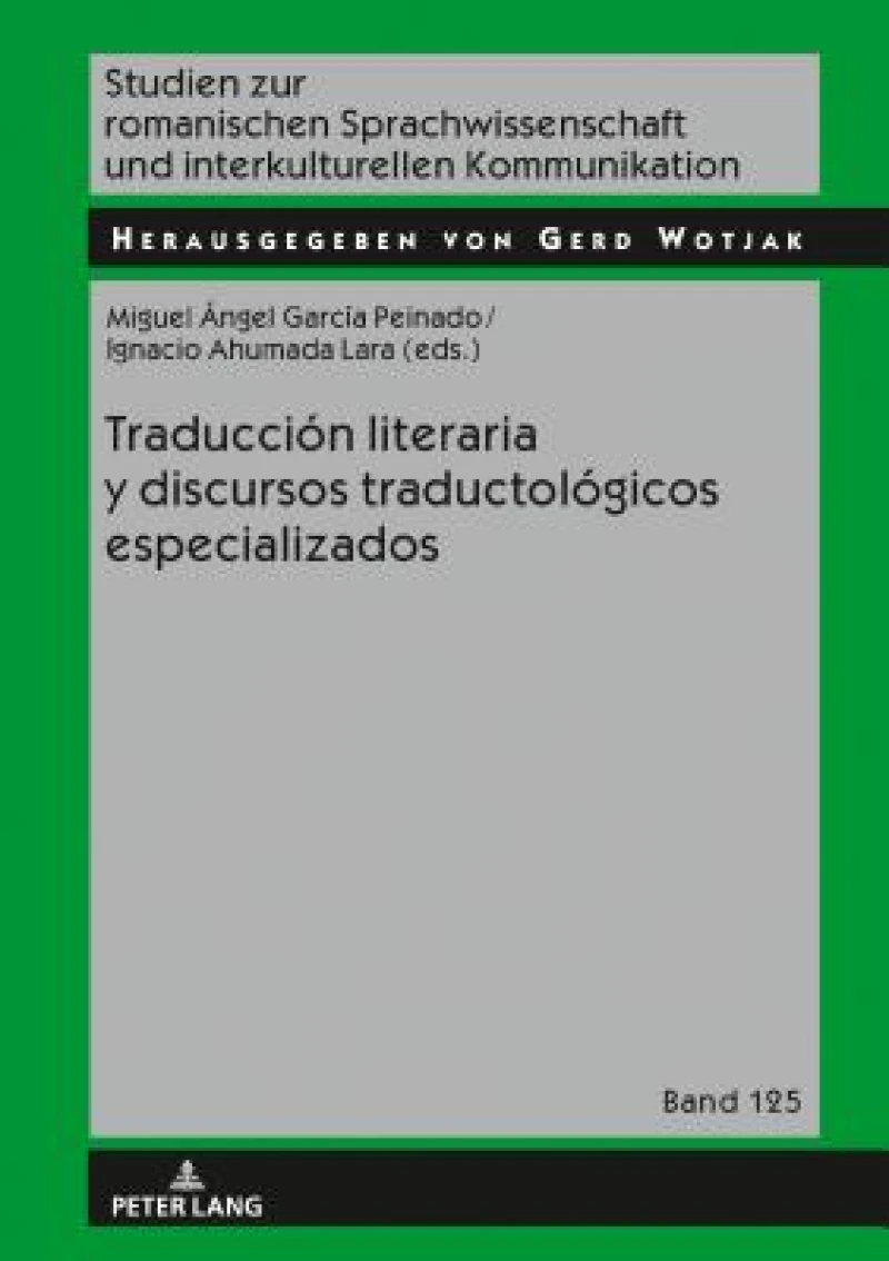Traducci?n literaria y discursos traductol?gicos especializados