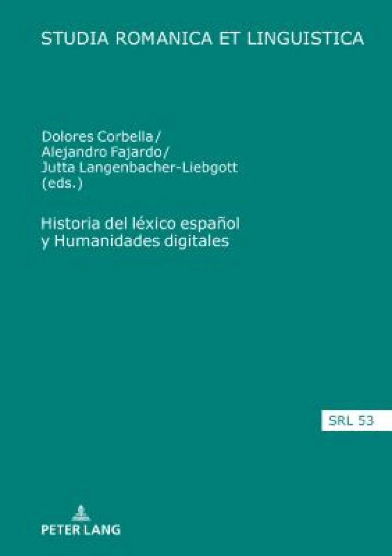 Historia del Lexico Espanol Y Humanidades Digitales
